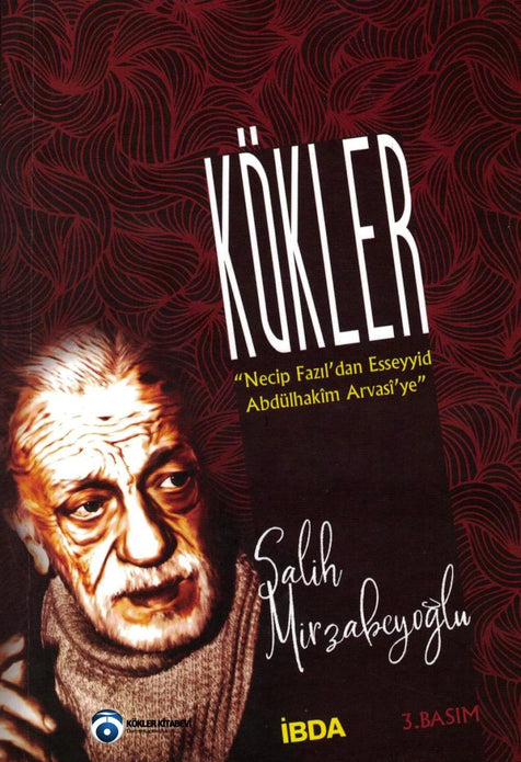 Kökler / Salih Mirzabeyoğlu