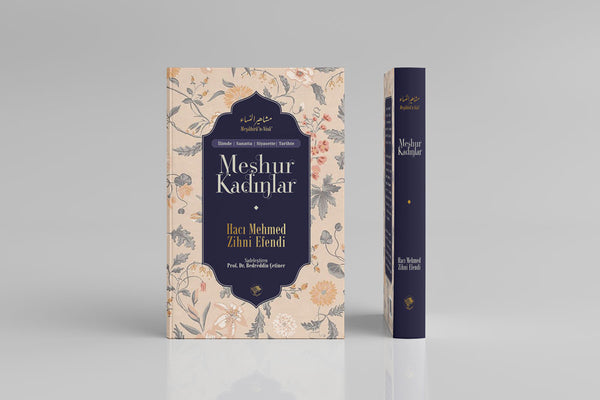 Meşhur Kadınlar / Mehmed Zihni Efendi