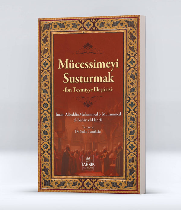 Mücessimeyi Susturmak İbn Teymiyye Eleştirisi