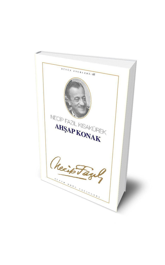 The Wooden Mansion / Necip Fazıl Kısakürek
