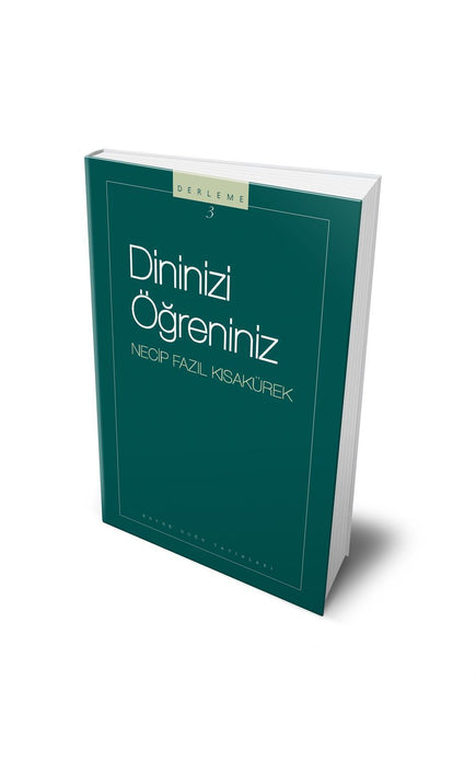 Dininizi Öğreniniz / Necip Fazıl Kısakürek