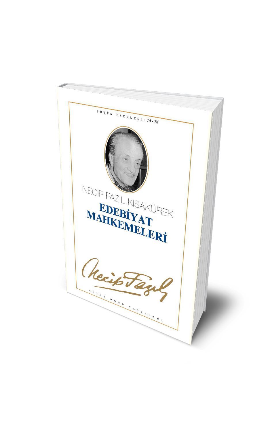 Edebiyat Mahkemeleri / Necip Fazıl Kısakürek