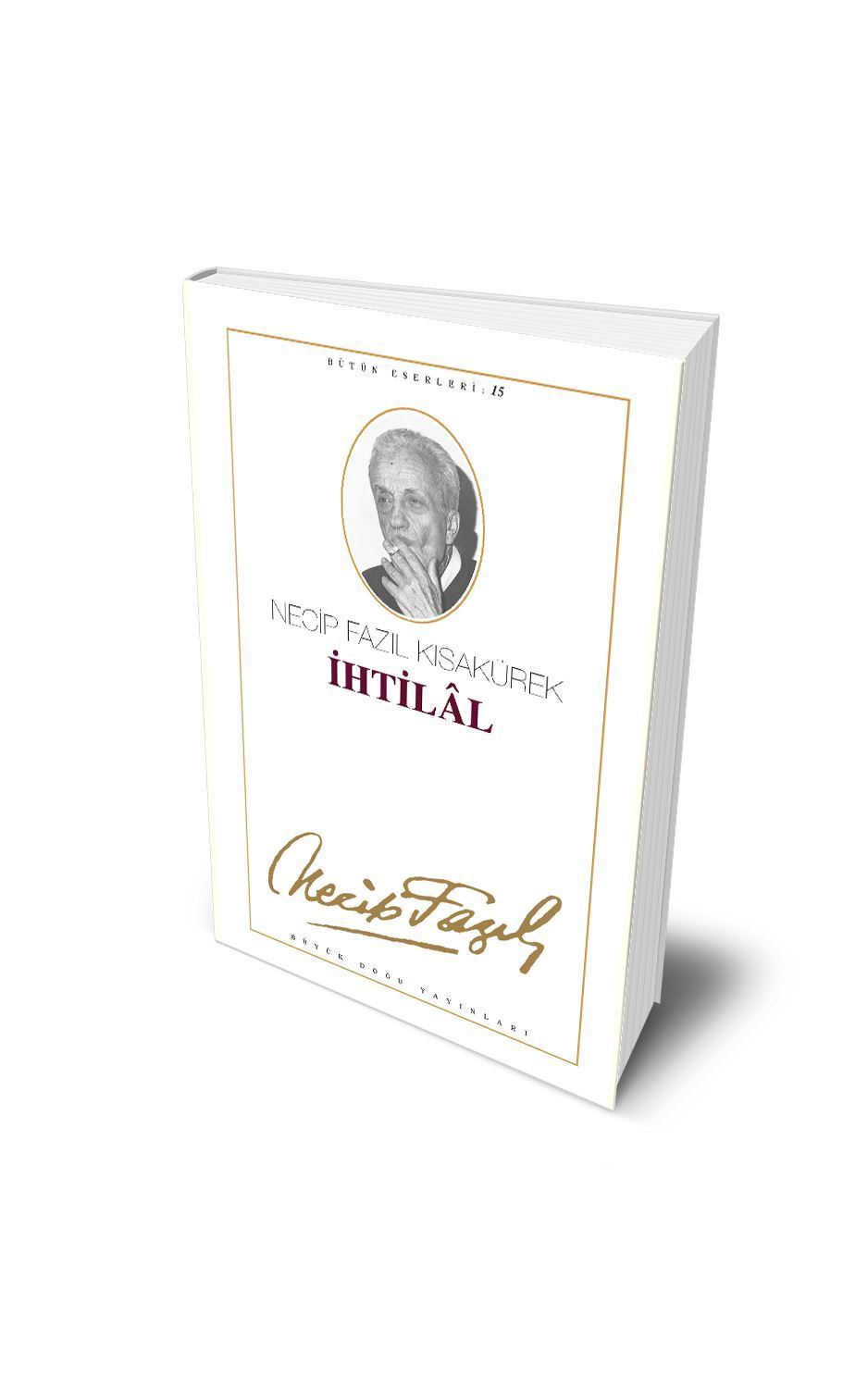 İhtilal / Necip Fazıl Kısakürek