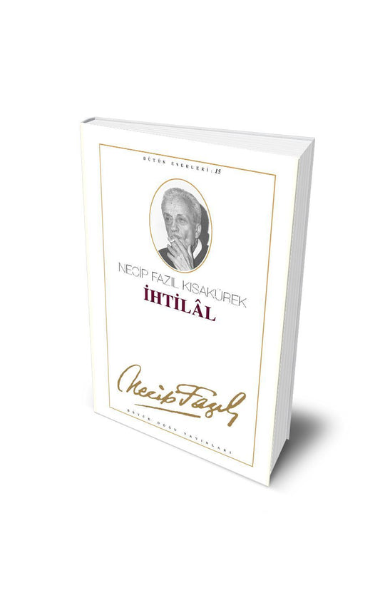 İhtilal / Necip Fazıl Kısakürek