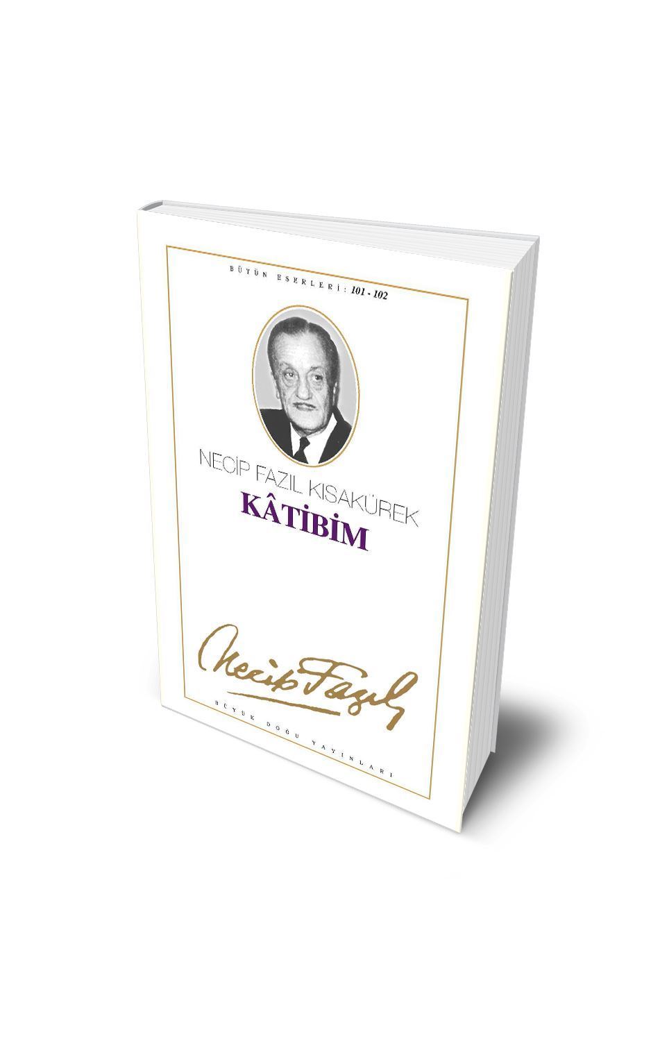 Katibim / Nacip Fazıl Kısakürek