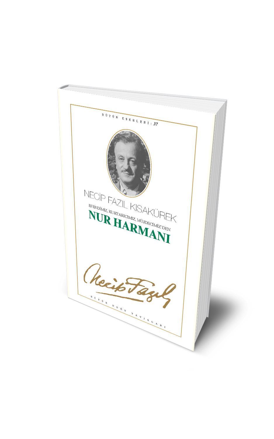 Nur Harmanı / Necip Fazıl Kısakürek