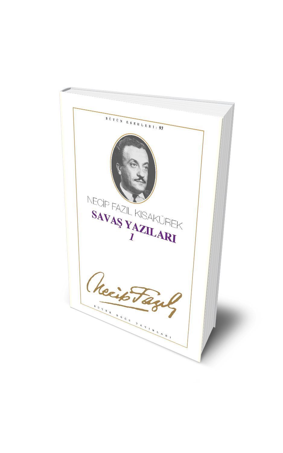 Savaş Yazıları 1 / Necip Fazıl Kısakürek