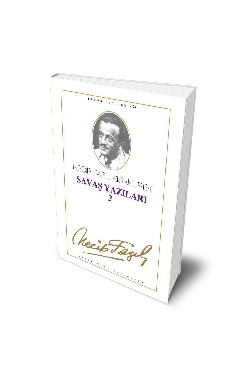 Savaş Yazıları 2 / Necip Fazıl Kısakürek
