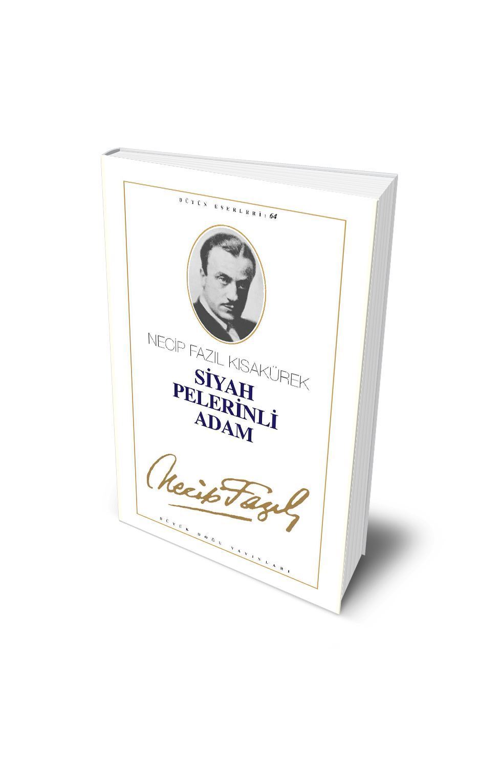 Siyah Pelerinli Adam – Necip Fazıl Kısakürek kitap kapağı
