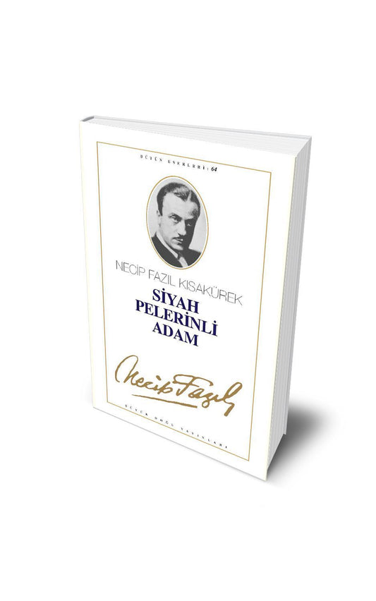 Siyah Pelerinli Adam / Necip Fazıl Kısakürek