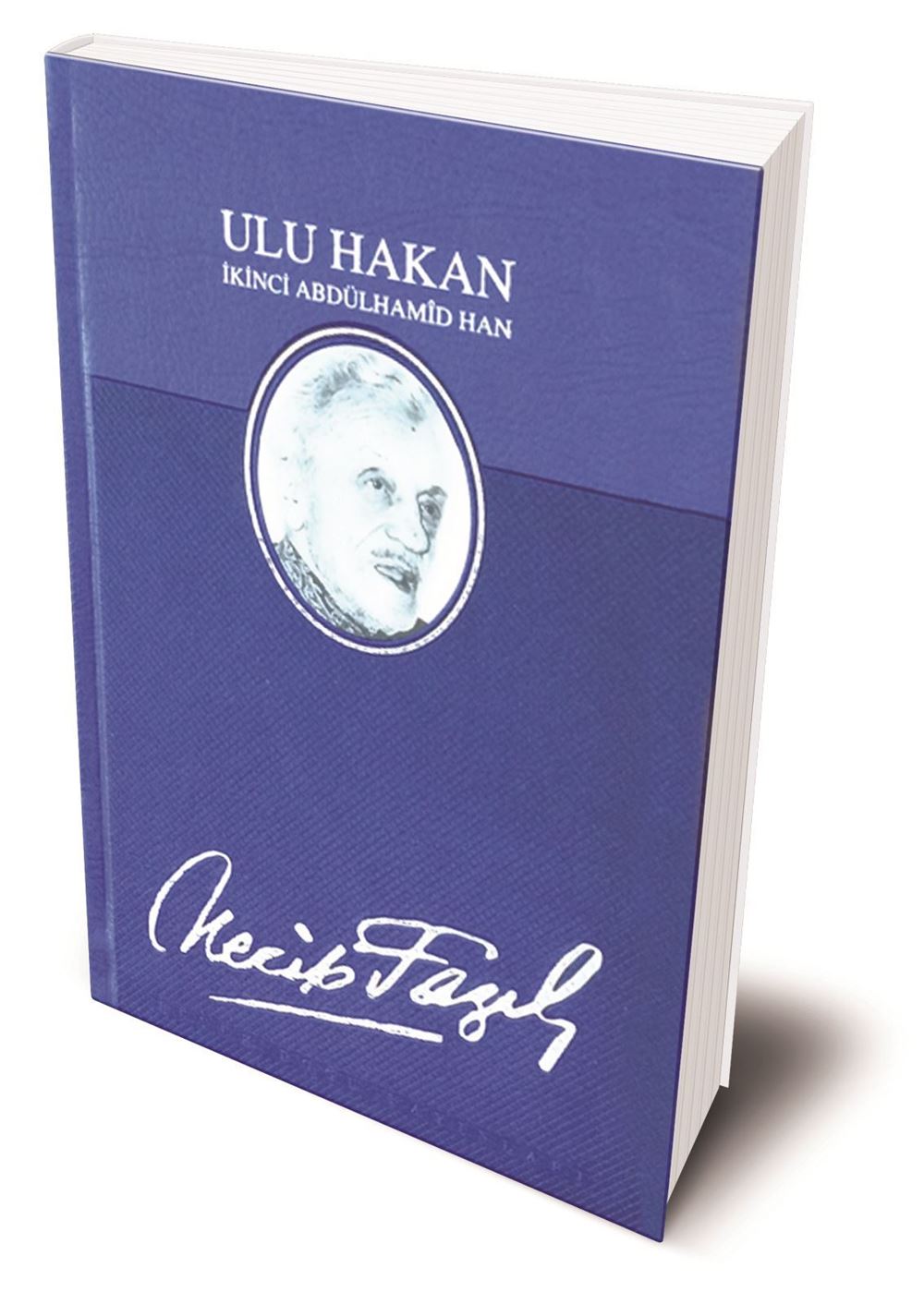Ulu Hakan İkinci Abdülhamid Han (Cilt) / Necip Fazıl Kısakürek