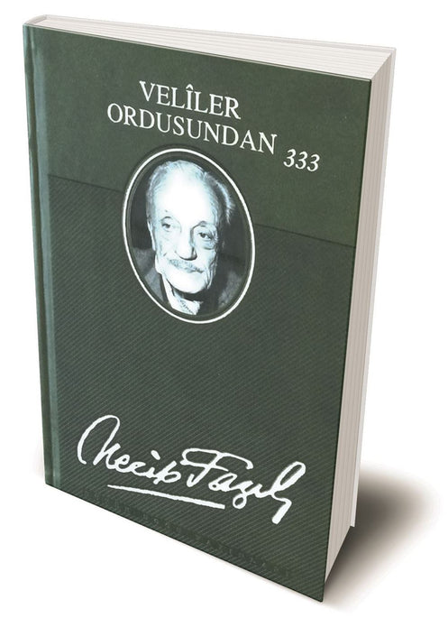 Veliler Ordusundan 333 (Ciltli) / Necip Fazıl Kısakürek