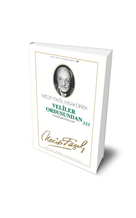 Veliler Ordusundan 333 / Necip Fazıl Kısakürek