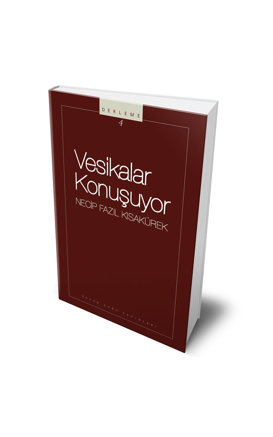 Vesikalar Konuşuyor / Necip Fazıl Kısakürek