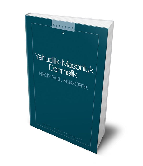 Yahudilik, Masonluk. Dönmelik / Necip Fazıl Kısakürek