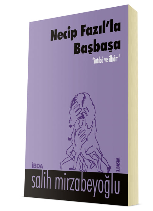 Necip Fazıl'la Başbaşa / Salih Mirzabeyoğlu