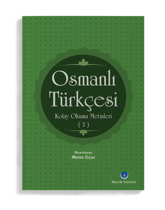 Osmanlı Türkçesi Kolay Okuma Metinleri 2 kitap kapağı