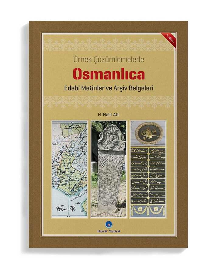 Osmanlıca Edebi Metinler ve Arşiv Belgeleri / H. HALİT ATLI