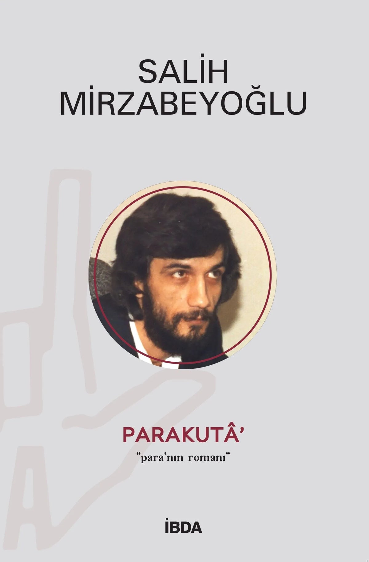 Parakutâ' / Salih Mirzabeyoğlu