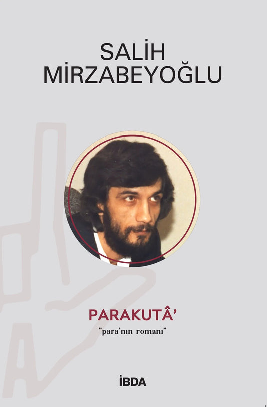 Parakutâ' / Salih Mirzabeyoğlu