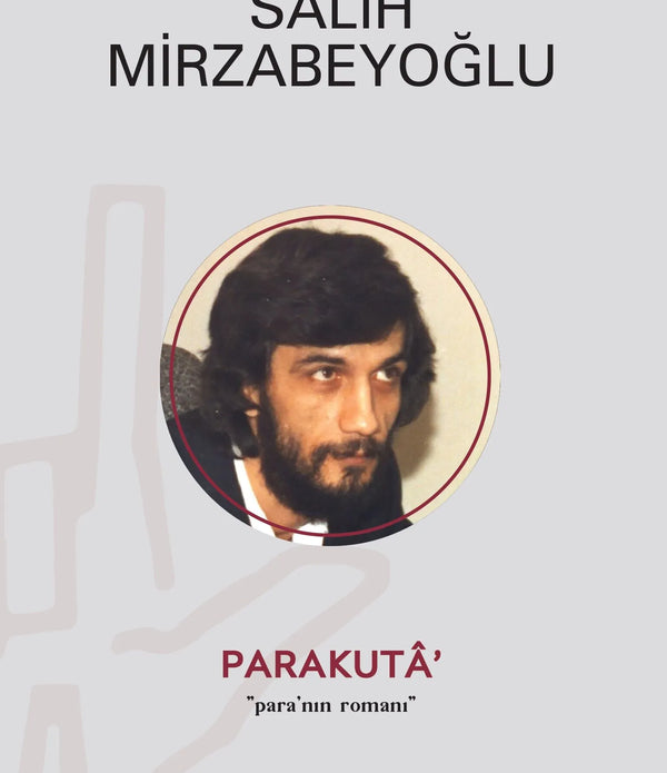 Parakutâ' / Salih Mirzabeyoğlu