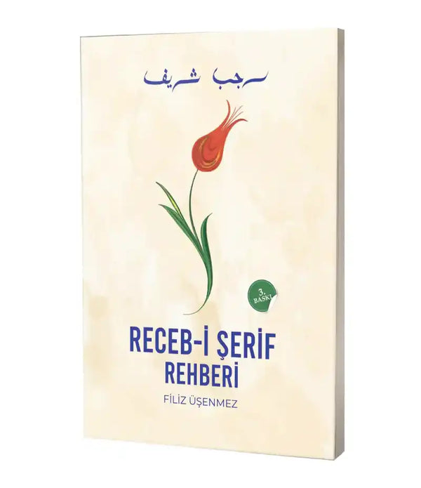 Receb-i Şerif Rehberi / Filiz Üşenmez