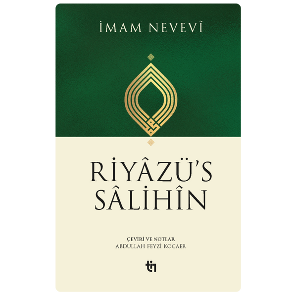 Riyâzü's Sâlihîn / İmam Nevevî