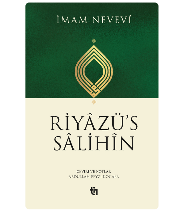 Riyâzü's Sâlihîn / İmam Nevevî