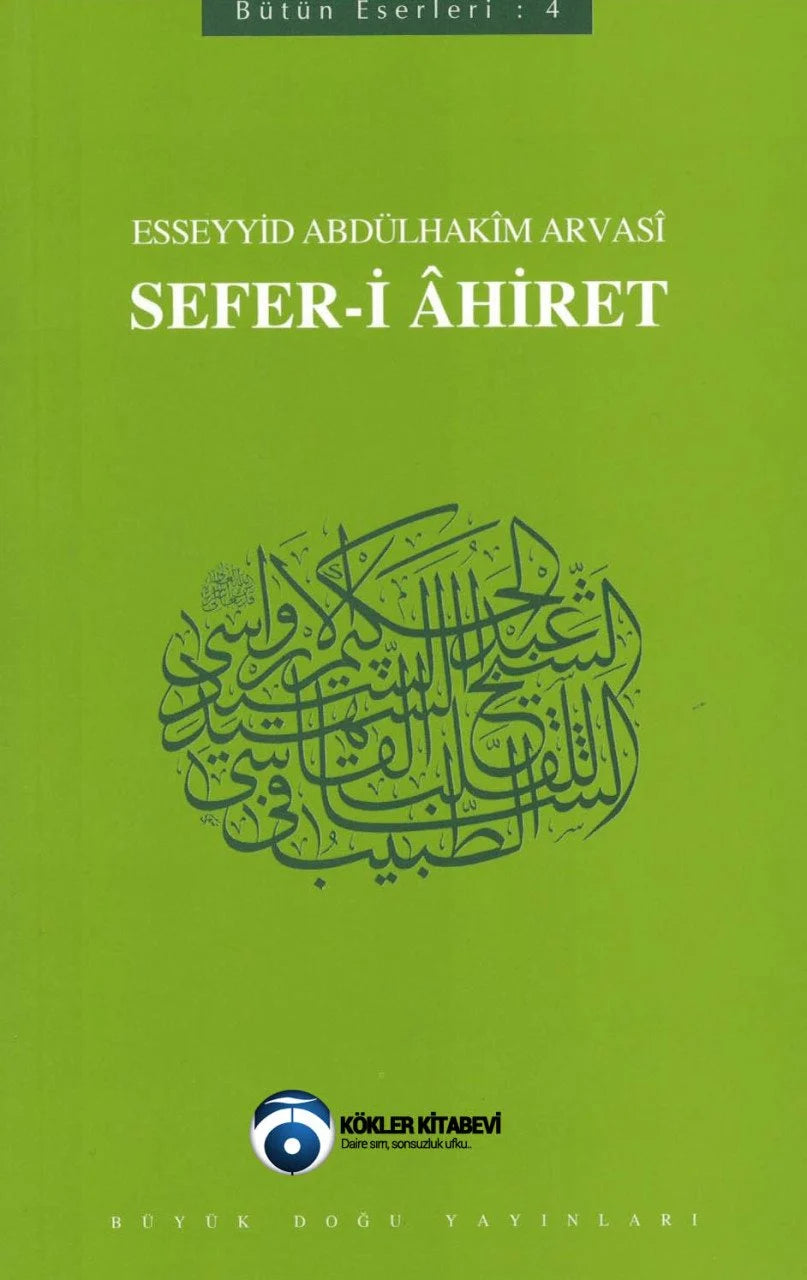 Sefer-i Âhiret / Esseyid Abdülhakim Arvasî Üçışık