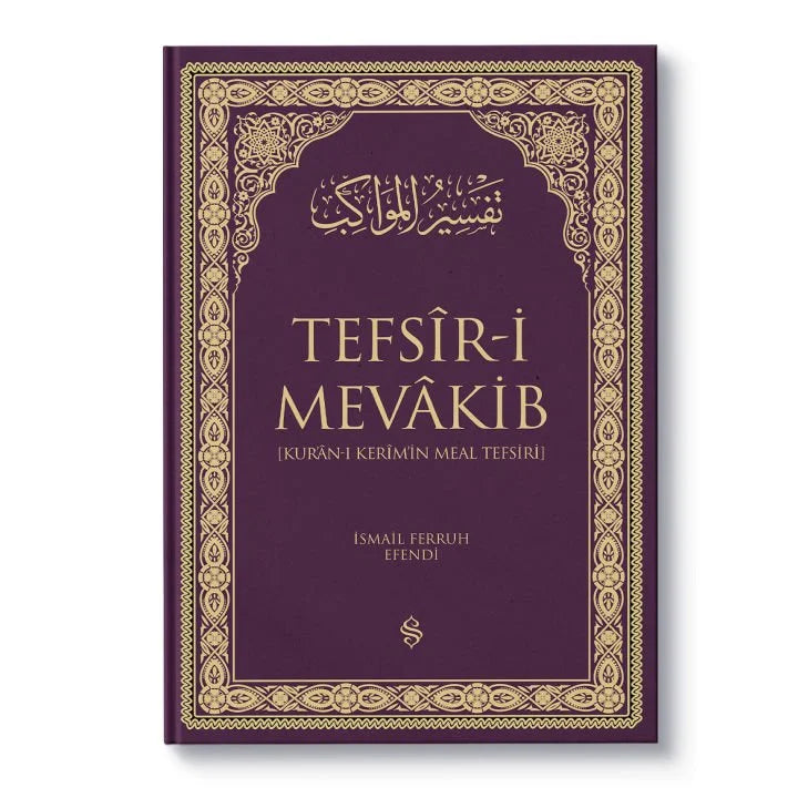 Tefsiri Mevakib | Kuranı Kerimin Meal Tefsiri | Lila / İsmail Ferruh Efendi