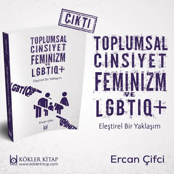 Toplumsal Cinsiyet Feminizm Ve LGBTIQ+ / Ercan Çifci