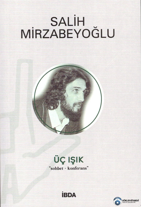 Üç Işık / Salih Mirzabeyoğlu