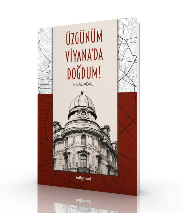 Üzgünüm Viyana'da Doğdum! / Bilal Adalı