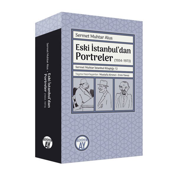 Eski İstanbul’dan Portreler (1934-1973) / Sermet Muhtar Alus