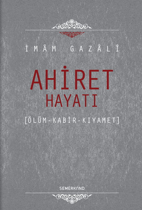 Ahiret Hayatı / İmam Gazali