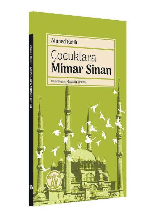 Çocuklara Mimar Sinan / Ahmed Refik