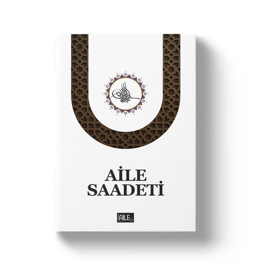 Family Happiness | S. Muhammed Saki Elhüseyni