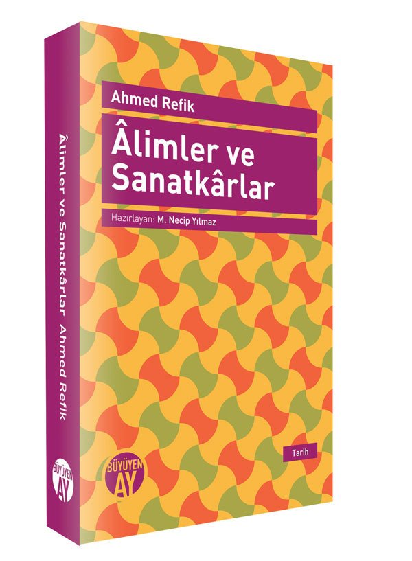 Scholars and Artisans / Ahmed Refik