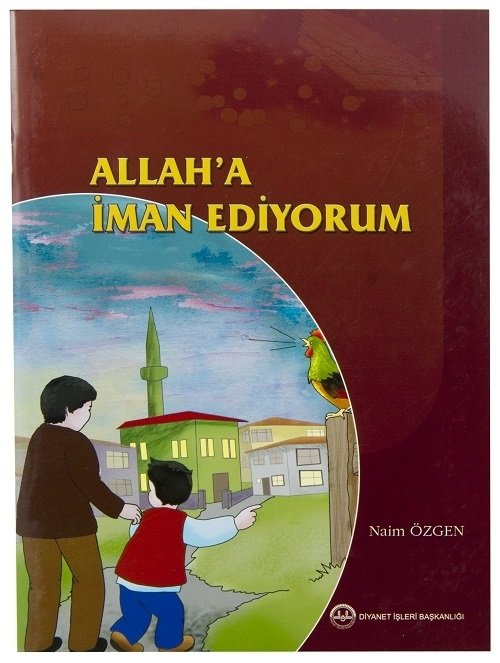 ALLAH´A İMAN EDİYORUM / Naim Özgen