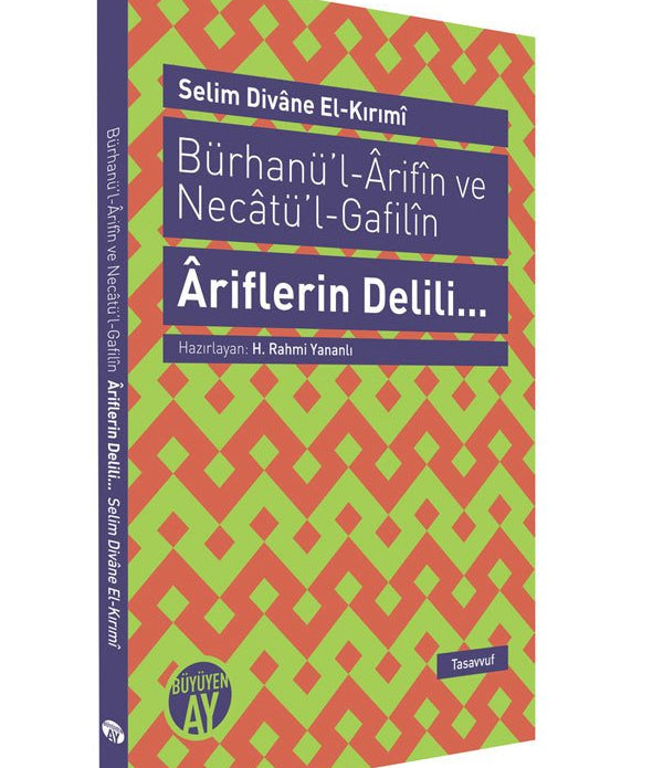 Âriflerin Delili... / Selim Divane el-Kırımî