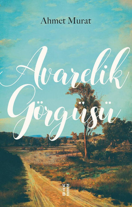 Avarelik Görgüsü / Ahmet Murat