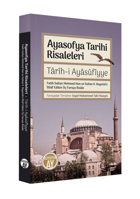 Ayasofya Tarihi Risaleleri / Seyid Muhammed Taki Hüseyni