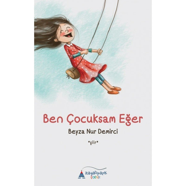 Ben Çocuksam Eğer / Beyza Nur Demirci