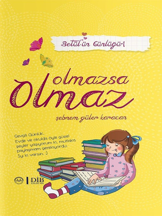 BETÜL´ÜN GÜNLÜĞÜ-1 | OLMAZSA OLMAZ / Şebnem Güler Karacan