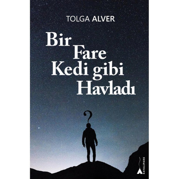 Bir Fare Kedi Gibi Havladı / Tolga Alver