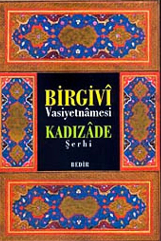 Birgivi Vasiyetnamesi Kadızade Şerhi – İmam Birgivî kitap kapağı
