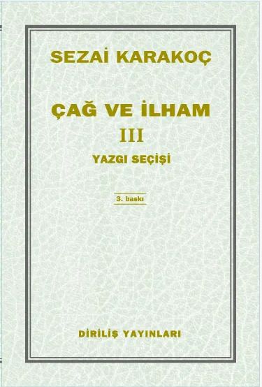 Çağ Ve İlham 3 / Sezai Karakoç