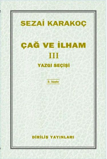 Çağ Ve İlham 3 / Sezai Karakoç