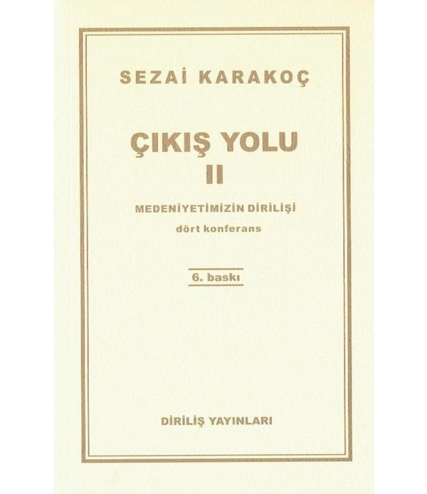 Çıkış Yolu 2 / Sezai Karakoç