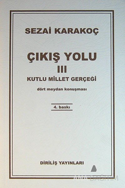 Çıkış Yolu 3 / Sezai Karakoç